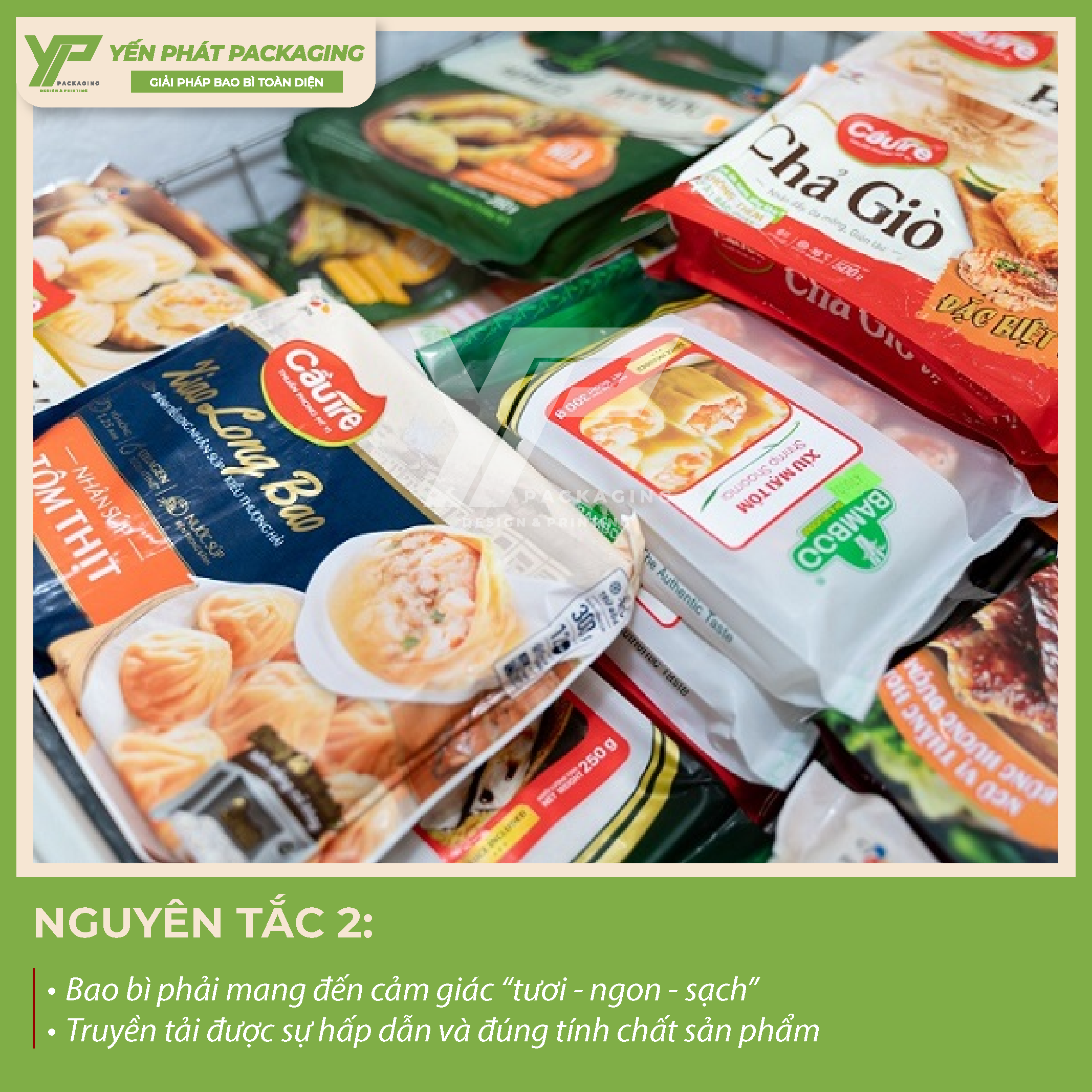 Bao bì thực phẩm phải thể hiện đúng tính chất sản phẩm và tạo được cảm giác "tươi - ngon - sạch"